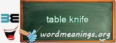 WordMeaning blackboard for table knife